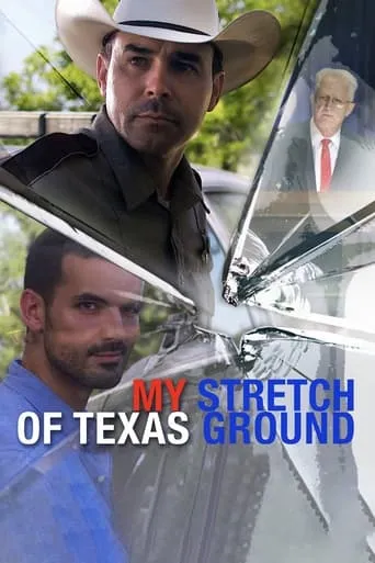 My Stretch of Texas Ground movie poster - Entertainment content