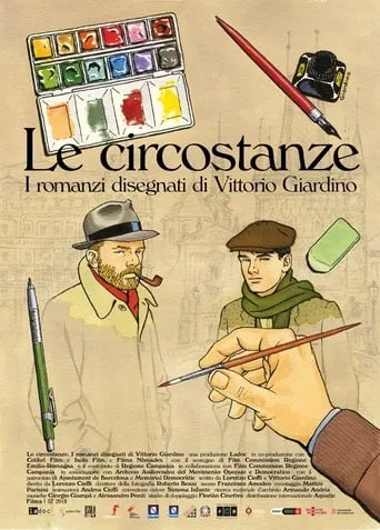 Le circostanze - I romanzi disegnati di Vittorio Giardino movie poster - Entertainment content