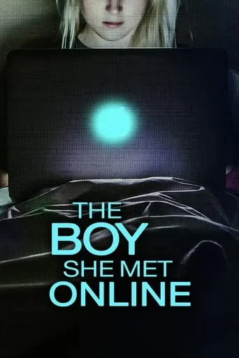 The Boy She Met Online movie poster - Rated 4.6/10
