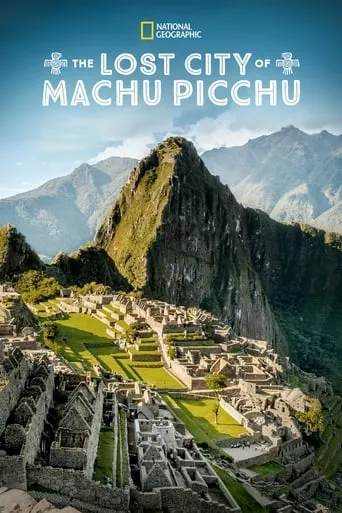 The Lost City Of Machu Picchu movie poster - Rated 6.3/10