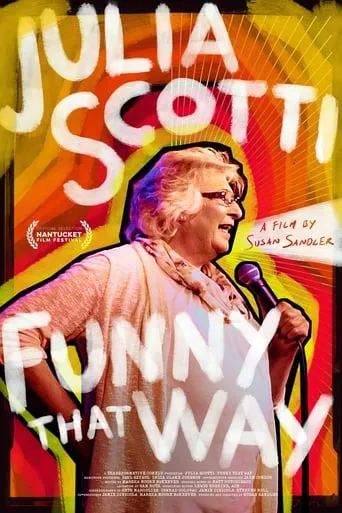 Julia Scotti: Funny That Way movie poster - Rated 5.2/10