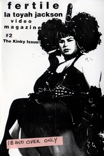 Fertile La Toyah Video Magazine #2: The Kinky Issue! movie poster - Entertainment content