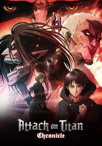 Attack on Titan: Chronicle movie poster - Rated 7.5/10