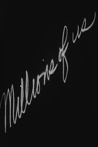 Millions of Us movie poster - Rated 7/10