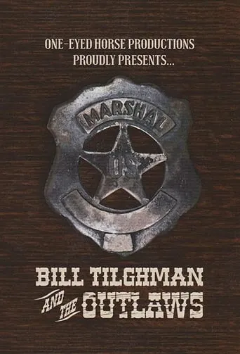 Bill Tilghman and the Outlaws movie poster - Entertainment content