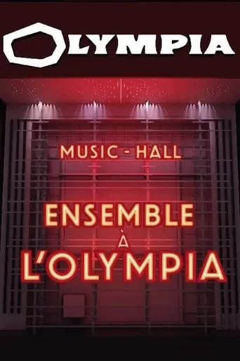 Ensemble à l'Olympia movie poster - Entertainment content