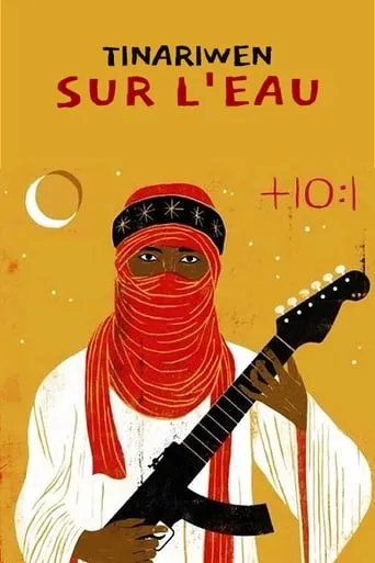 Tinariwen on the Water movie poster - Entertainment content