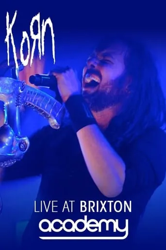 KoRn: Live At Brixton Academy movie poster - Entertainment content