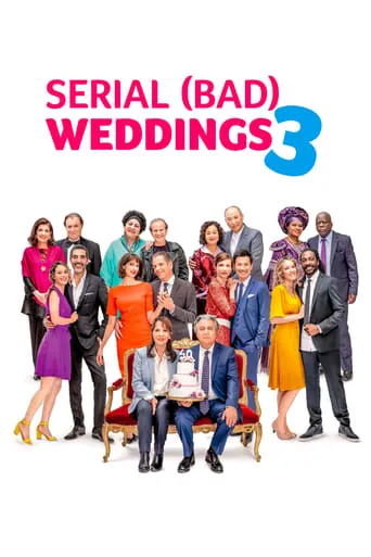 Serial (Bad) Weddings 3 movie poster - Rated 6.3/10