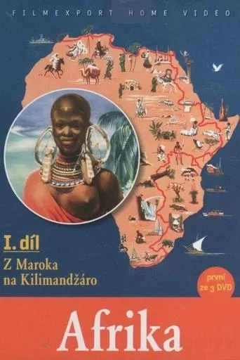 Africa - Part I - From Morocco to Kilimanjaro movie poster - Rated 8/10