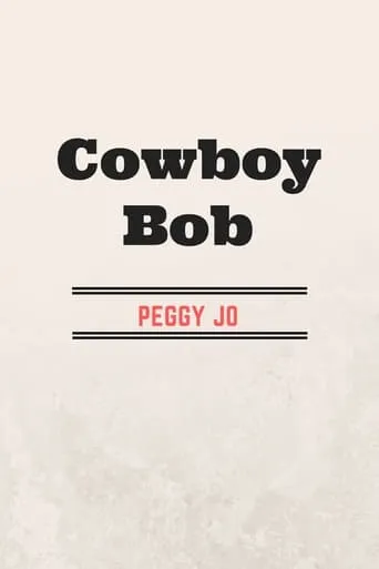 Cowboy Bob movie poster - Entertainment content