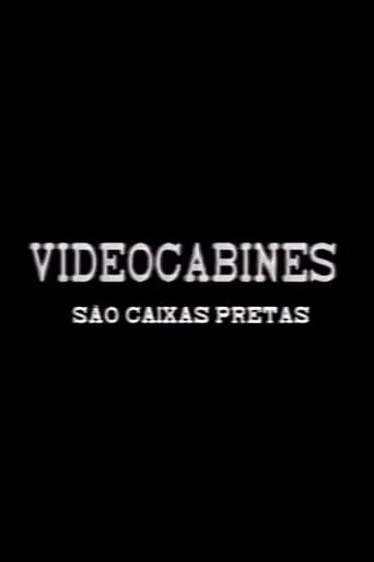 Videocabines São Caixas Pretas movie poster - Entertainment content