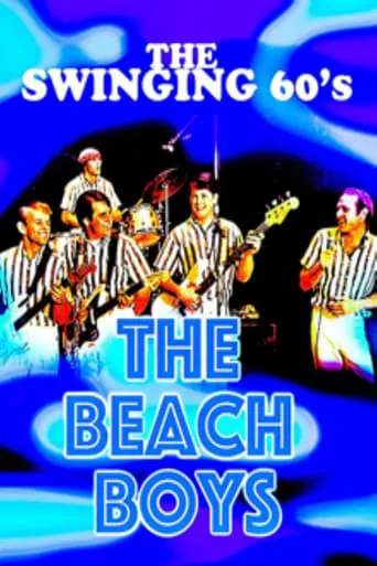 The Swinging 60's - The Beach Boys movie poster - Entertainment content