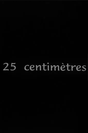25 Centimètres movie poster - Entertainment content