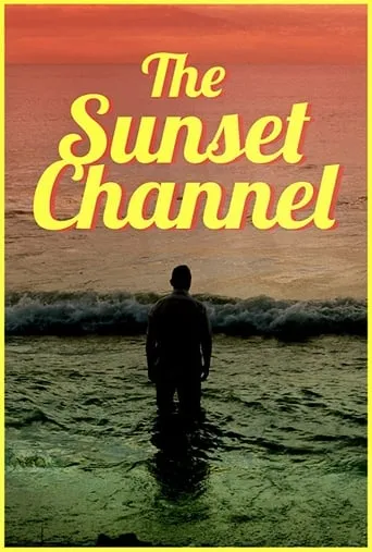 The Sunset Channel movie poster - Rated 6/10