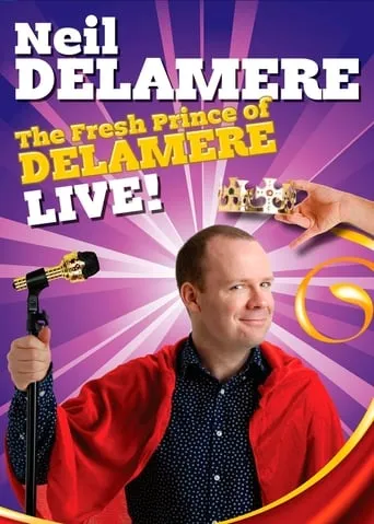 Neil Delamere: The Fresh Prince Of Delamere movie poster - Rated 7.2/10