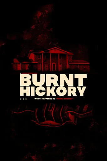 Burnt Hickory movie poster - Entertainment content