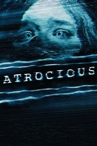 Atrocious movie poster - Rated 5.533/10