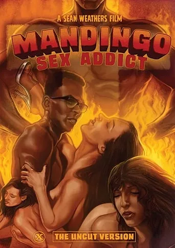 Mandingo Sex Addict movie poster - Rated 5.5/10