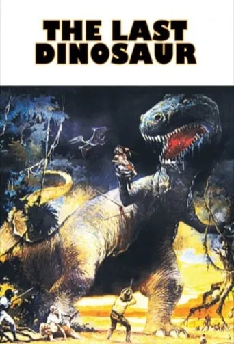 The Last Dinosaur movie poster - Rated 6.3/10