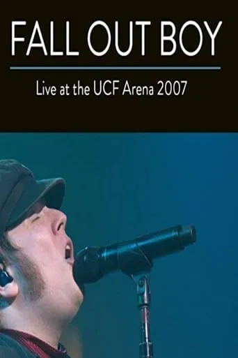 Fall Out Boy: Live from UCF Arena movie poster - Entertainment content