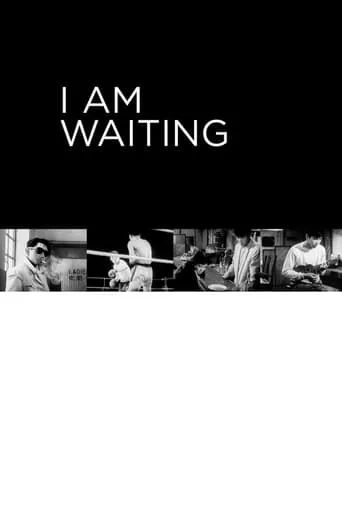 I Am Waiting movie poster - Rated 6.5/10