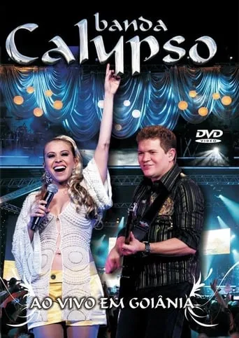 Banda Calypso: Ao Vivo em Goiânia movie poster - Entertainment content