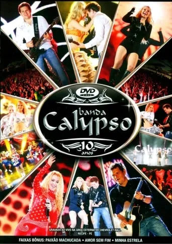 Banda Calypso: 10 Anos movie poster - Entertainment content