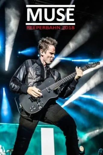 MUSE: Live At Reeperbahn Festival 2018 movie poster - Rated 10/10