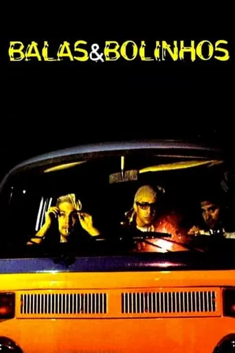 Balas & Bolinhos movie poster - Rated 7/10
