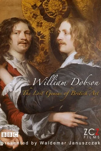 The Lost Genius of British Art: William Dobson movie poster - Rated 8/10