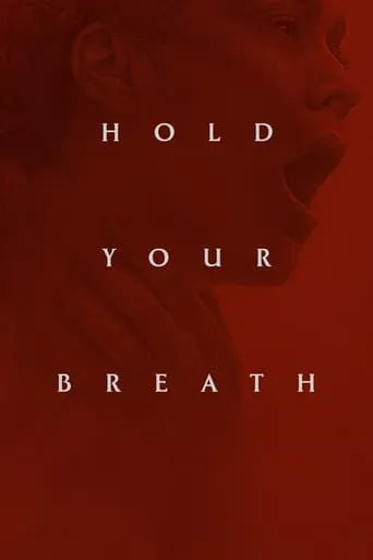 Hold Your Breath movie poster - Rated 5.94/10