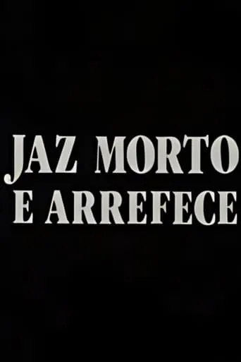 Jaz Morto e Arrefece movie poster - Entertainment content