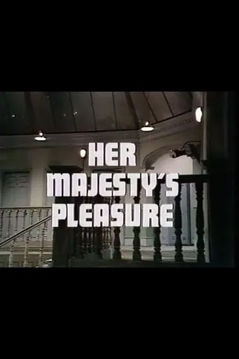 Her Majesty's Pleasure movie poster - Entertainment content