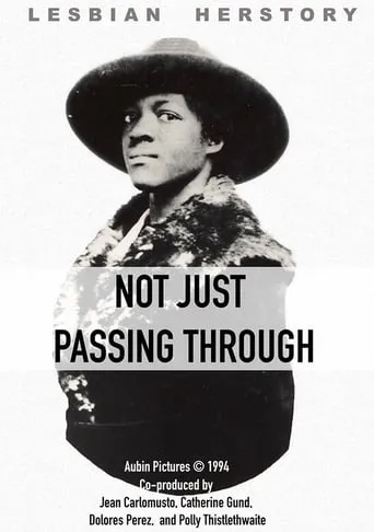 Not Just Passing Through movie poster - Entertainment content