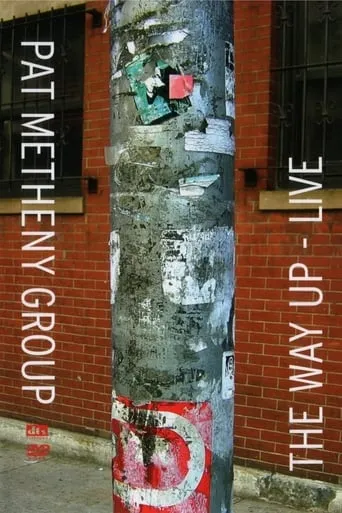 Pat Metheny Group: The Way Up - Live movie poster - Rated 6.6/10