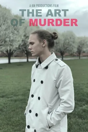 The Art of Murder movie poster - Rated 10/10