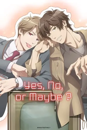 Yes, No, or Maybe? movie poster - Rated 7.2/10