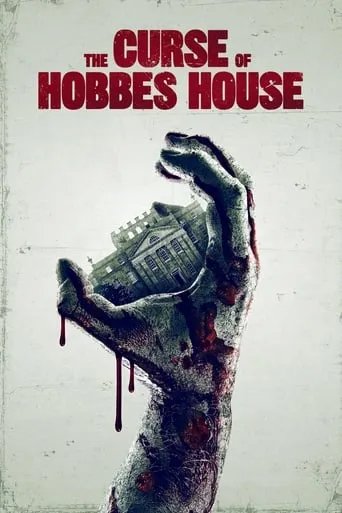 The Curse of Hobbes House movie poster - Rated 5.7/10