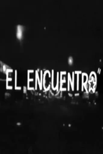 El encuentro movie poster - Entertainment content