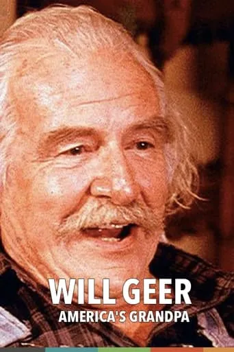 Will Geer: America's Grandpa movie poster - Rated 2/10