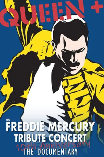 Queen - The Freddie Mercury Tribute Concert 10th Anniversary Documentary movie poster - Rated 9/10