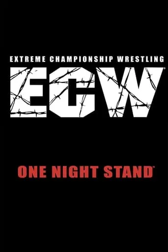 ECW One Night Stand 2005 movie poster - Rated 8.6/10