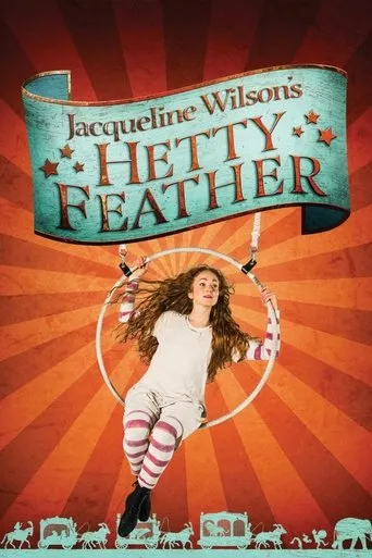 Hetty Feather: Live on Stage movie poster - Entertainment content
