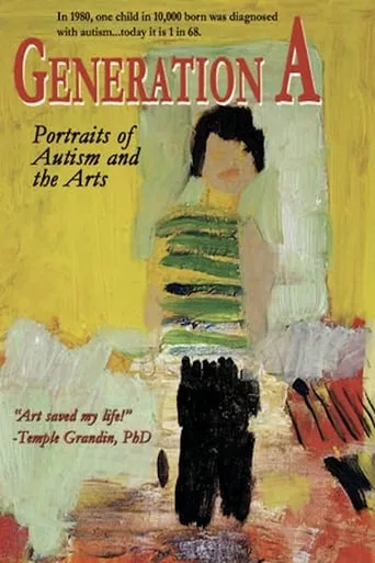 Generation A: Portraits of Autism and the Arts movie poster - Entertainment content