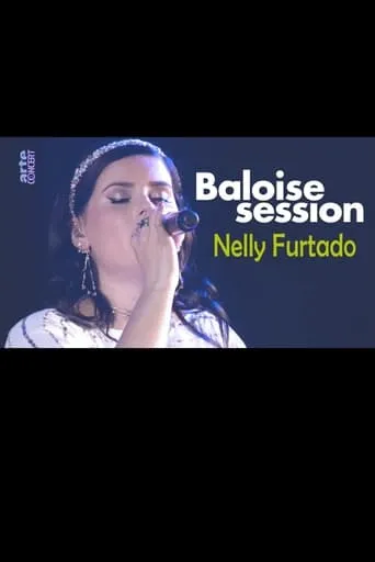 Nelly Furtado - Baloise Session 2017 movie poster - Rated 6/10