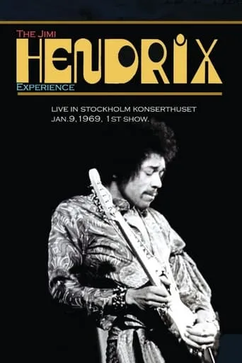 Jimi Hendrix Live in Stockholm 1969 movie poster - Rated 7/10