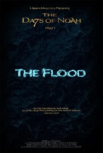 The Days of Noah Part 1: The Flood movie poster - Entertainment content