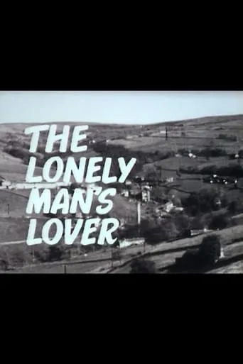 The Lonely Man's Lover movie poster - Entertainment content