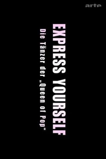 Express Yourself: Die Tänzer der Queen of Pop movie poster - Rated 8/10
